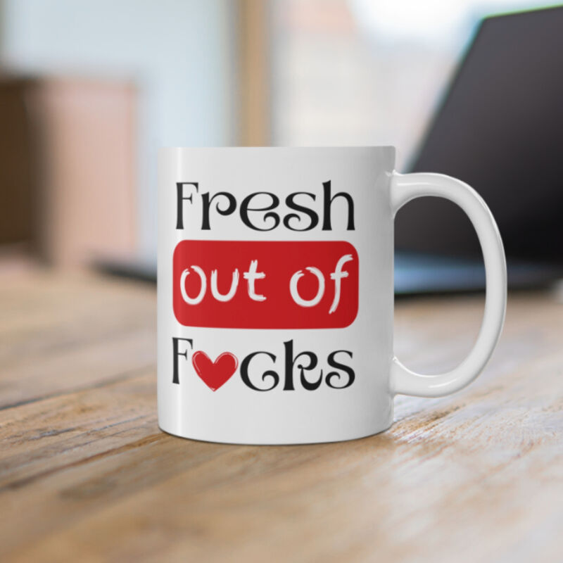 Fresh Out Of F*CKS Mug Thumbnail